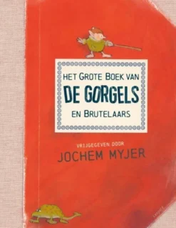 De Grote Speelgoedwinkel Het Grote Boek Van De Gorgels En Brutelaars Fashion